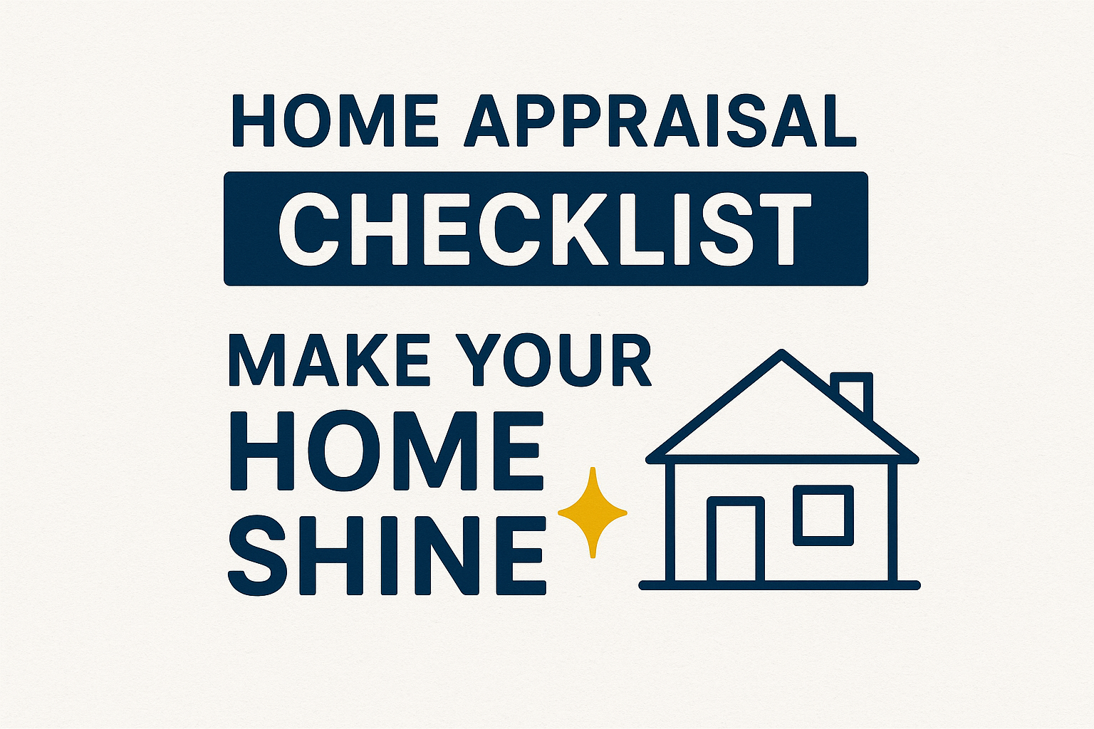 You are currently viewing Quick Checklist For A Smooth Home Appraisal