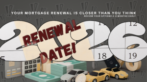 Read more about the article Why Your 2026 Mortgage Renewal Deserves a Strategy — Not Just a Signature